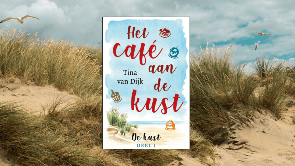 Het café aan de kust, Tina van&nbsp;Dijk